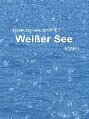 cover image of Weißer See